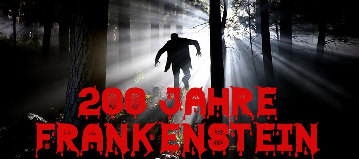 200 Jahre Frankenstein